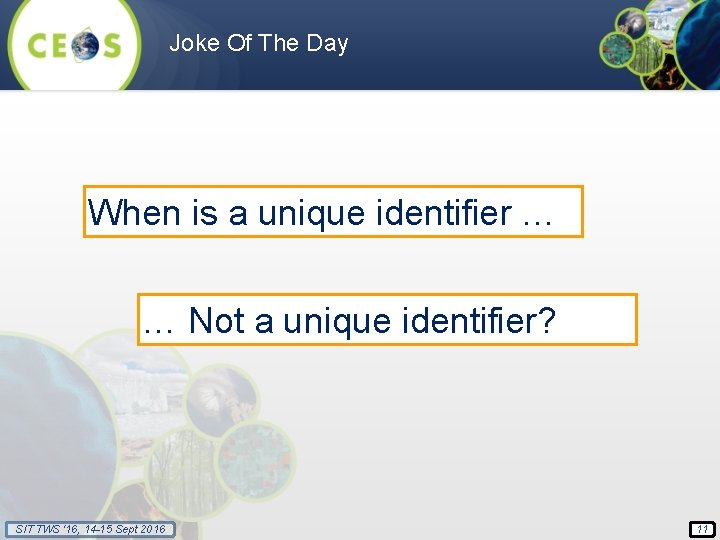 Joke Of The Day When is a unique identifier … … Not a unique