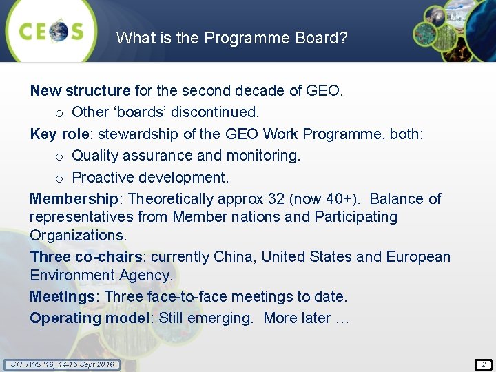 What is the Programme Board? New structure for the second decade of GEO. o