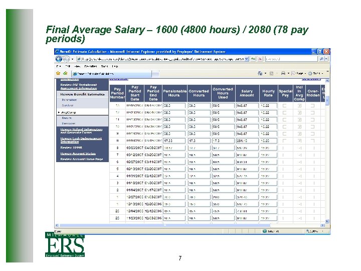 Final Average Salary – 1600 (4800 hours) / 2080 (78 pay periods) 7 