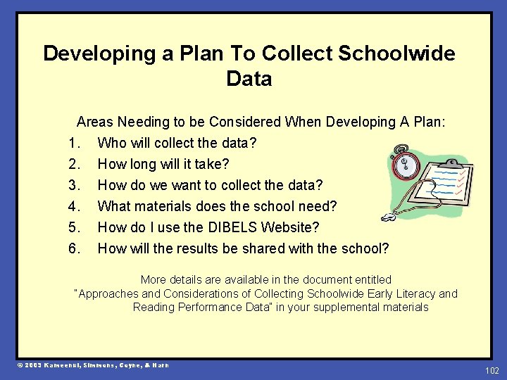 Developing a Plan To Collect Schoolwide Data Areas Needing to be Considered When Developing