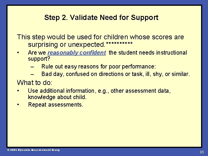 Step 2. Validate Need for Support This step would be used for children whose