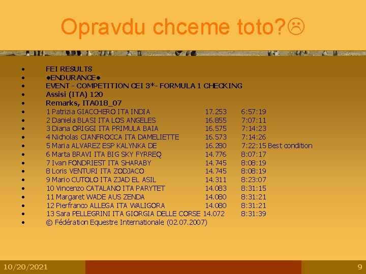 Opravdu chceme toto? • • • • • FEI RESULTS • ENDURANCE • EVENT