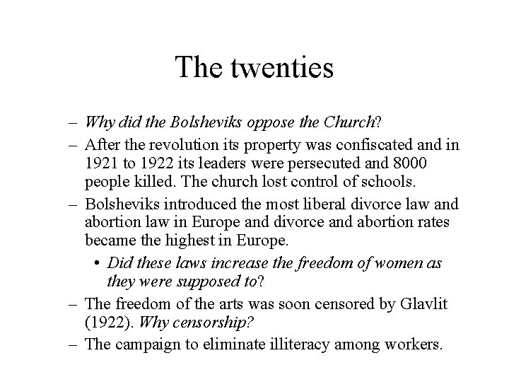 The twenties – Why did the Bolsheviks oppose the Church? – After the revolution