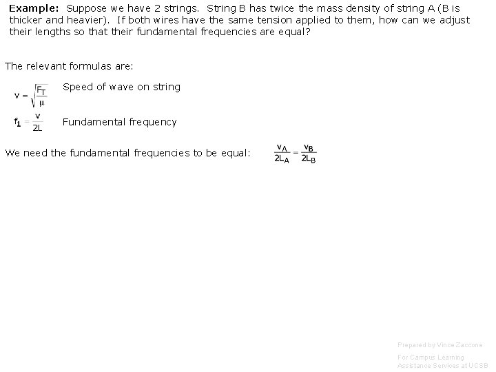 Example: Suppose we have 2 strings. String B has twice the mass density of