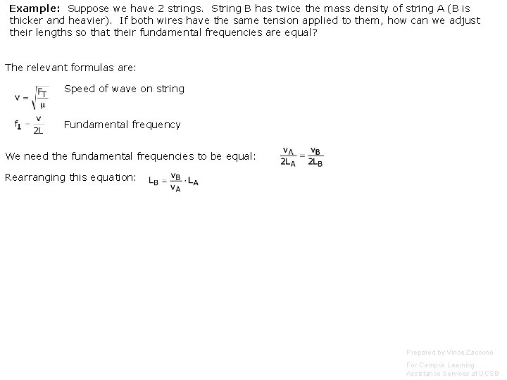Example: Suppose we have 2 strings. String B has twice the mass density of
