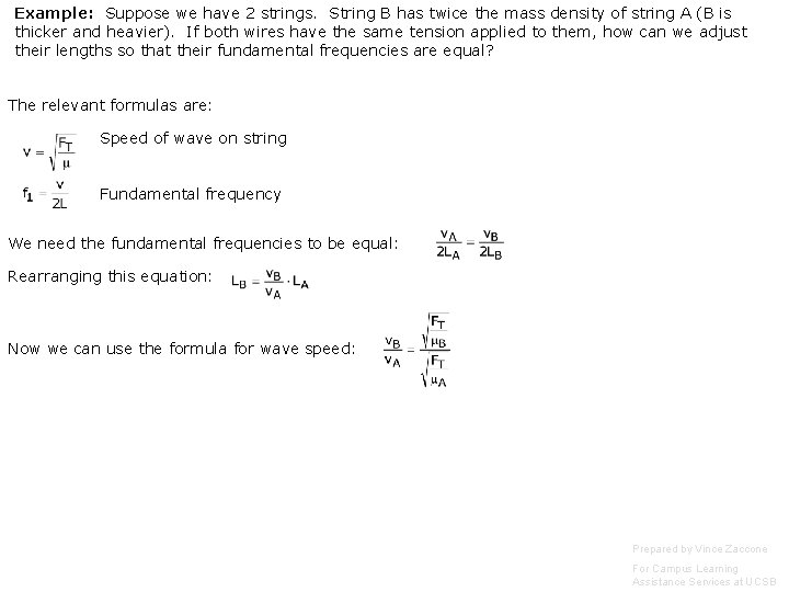 Example: Suppose we have 2 strings. String B has twice the mass density of
