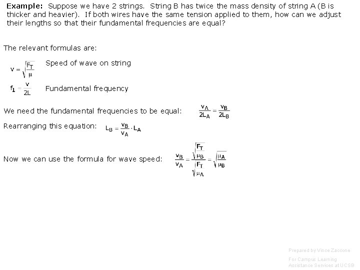 Example: Suppose we have 2 strings. String B has twice the mass density of