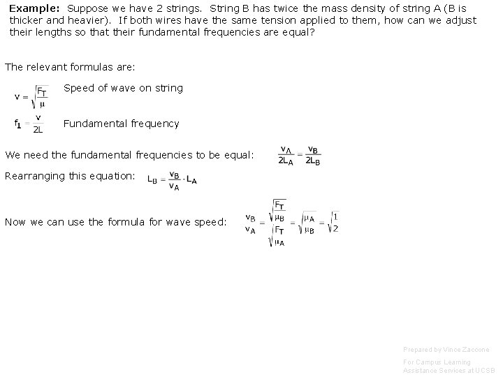 Example: Suppose we have 2 strings. String B has twice the mass density of