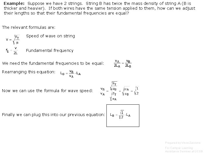 Example: Suppose we have 2 strings. String B has twice the mass density of