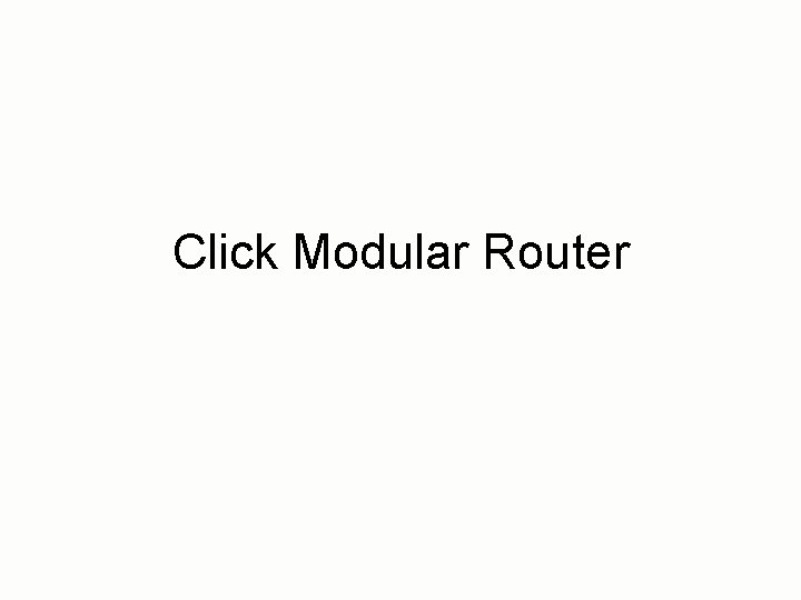 Click Modular Router 