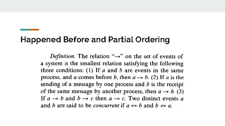 Happened Before and Partial Ordering Happened Before and Partial Ordering