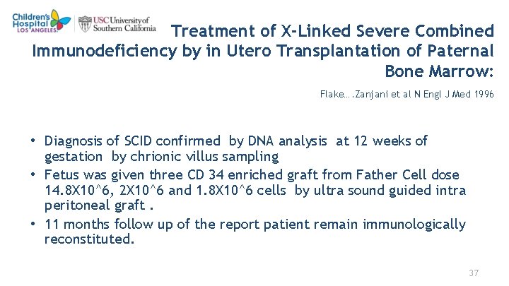 Treatment of X-Linked Severe Combined Immunodeficiency by in Utero Transplantation of Paternal Bone Marrow: