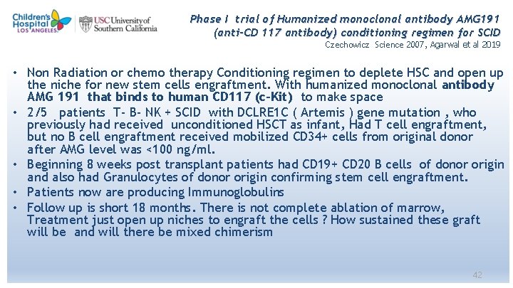 Phase I trial of Humanized monoclonal antibody AMG 191 (anti-CD 117 antibody) conditioning regimen