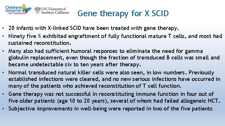 4 9 Gene therapy for X SCID • 20 infants with X-linked SCID have
