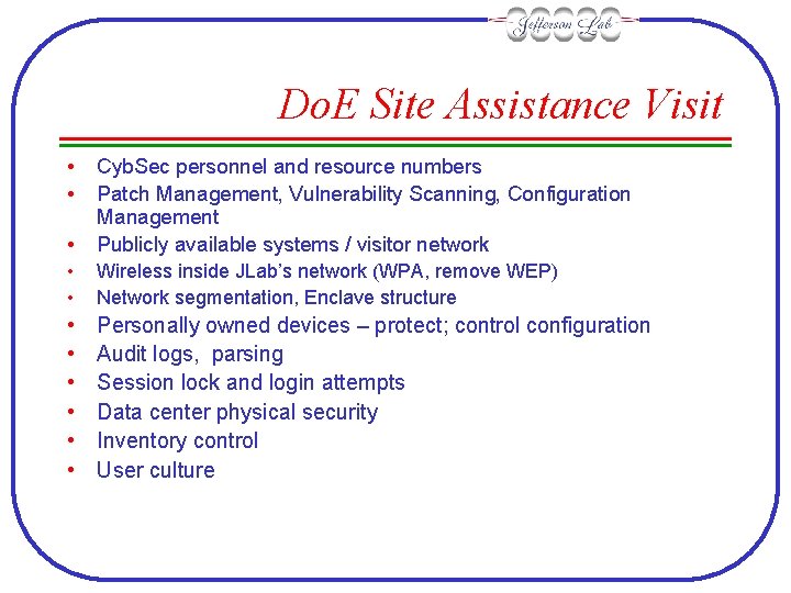 Do. E Site Assistance Visit • • • Cyb. Sec personnel and resource numbers