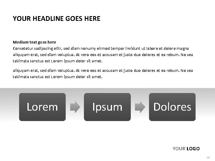 YOUR HEADLINE GOES HERE Medium text goes here Consetetur sadipscing elitr, sed diam nonumy