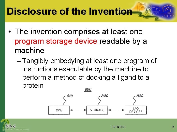 Disclosure of the Invention • The invention comprises at least one program storage device