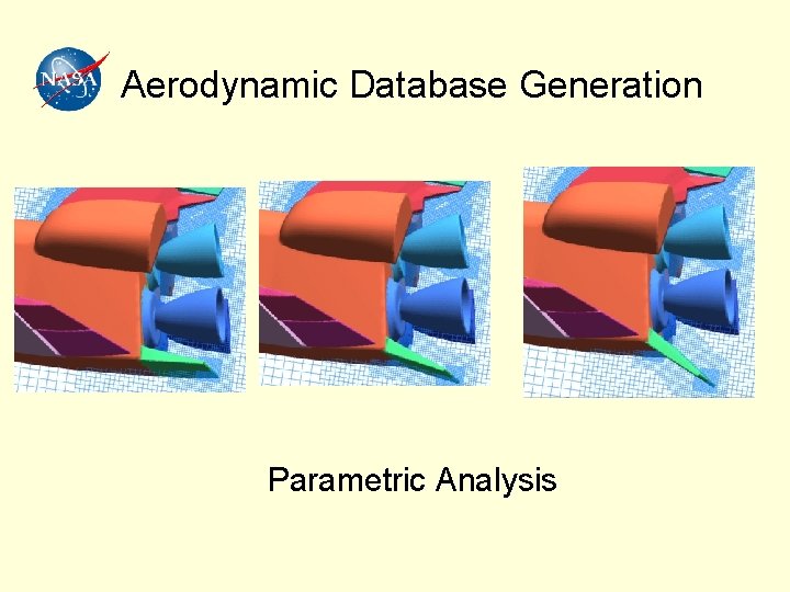 Aerodynamic Database Generation Parametric Analysis 