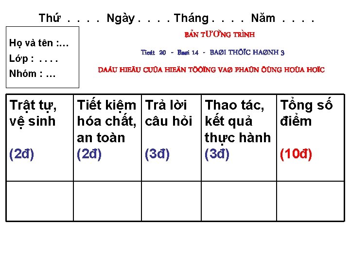 Thứ. . Ngày. . Tháng. . Năm. . Họ và tên : … BA