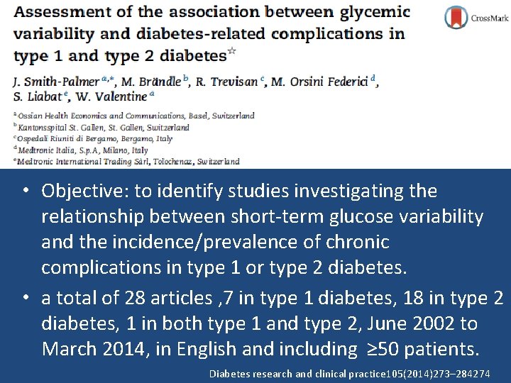  • Objective: to identify studies investigating the relationship between short-term glucose variability and