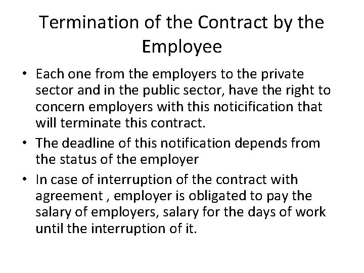 TERMINATION OF EMPLOYMENT RELATIONSHIP Msc Muhamet Binaku Ph
