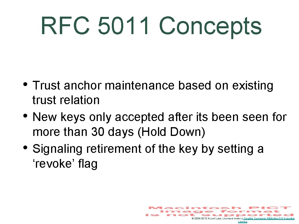 RFC 5011 Concepts • Trust anchor maintenance based on existing • • trust relation