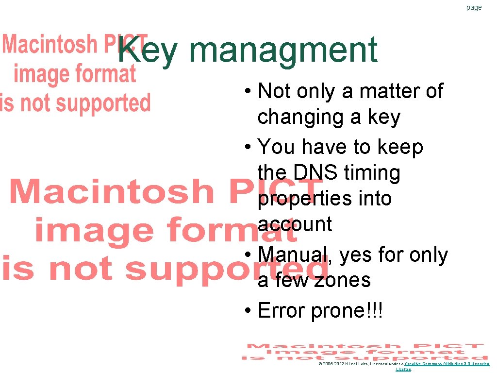 page Key managment • Not only a matter of changing a key • You