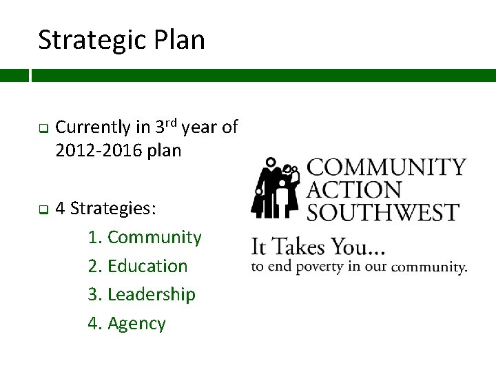 Strategic Plan q q Currently in 3 rd year of 2012 -2016 plan 4