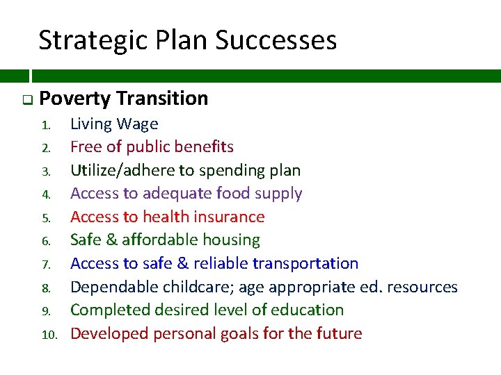 Strategic Plan Successes q Poverty Transition 1. 2. 3. 4. 5. 6. 7. 8.
