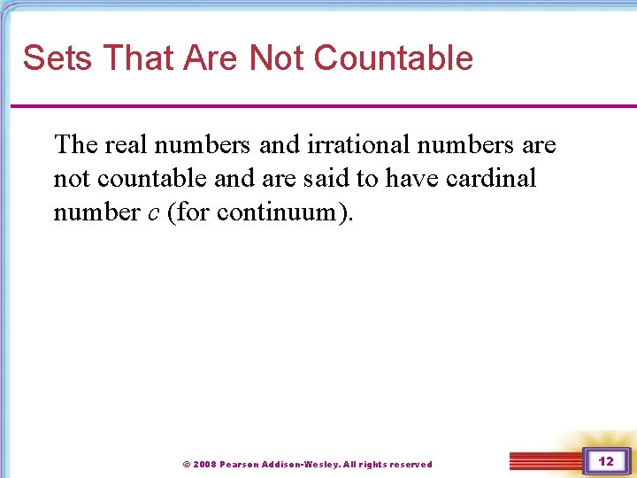 Sets That Are Not Countable The real numbers and irrational numbers are not countable