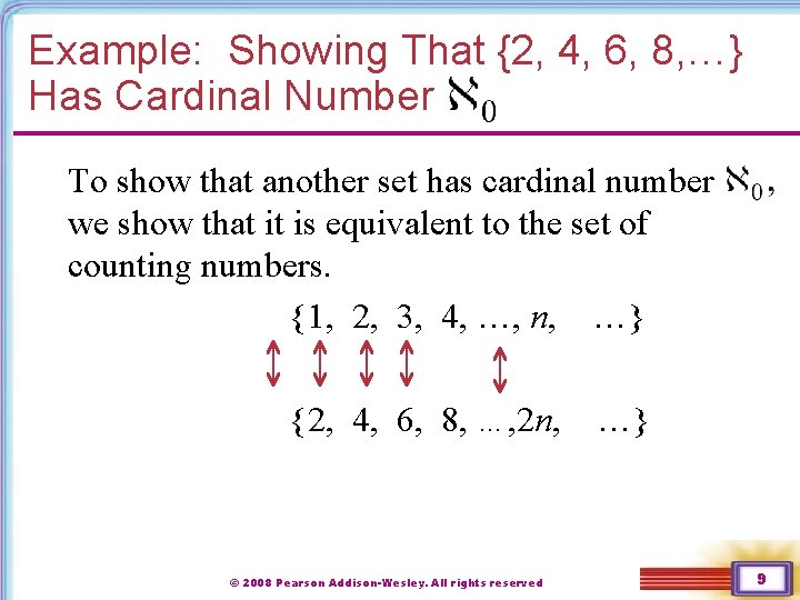 Example: Showing That {2, 4, 6, 8, …} Has Cardinal Number To show that