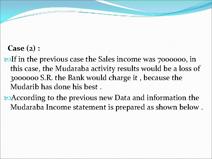 Case (2) : If in the previous case the Sales income was 7000000, in