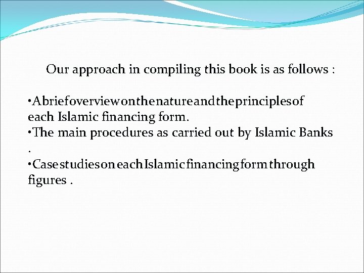 Our approach in compiling this book is as follows : • A brief overview