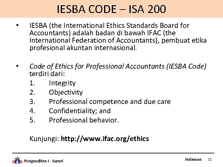 IESBA CODE – ISA 200 • IESBA (the International Ethics Standards Board for Accountants)