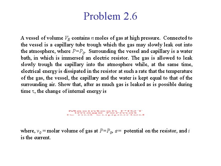 Problem 2. 6 A vessel of volume VB contains n moles of gas at