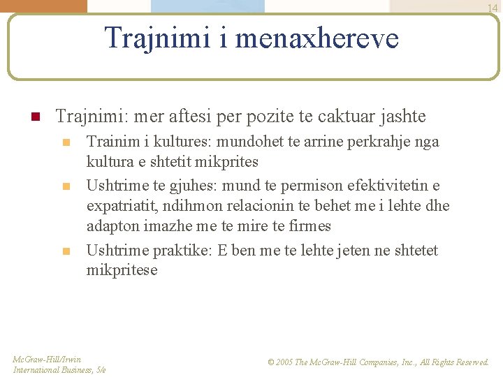 14 Trajnimi i menaxhereve n Trajnimi: mer aftesi per pozite te caktuar jashte n