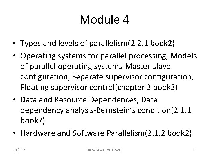 Module 4 • Types and levels of parallelism(2. 2. 1 book 2) • Operating