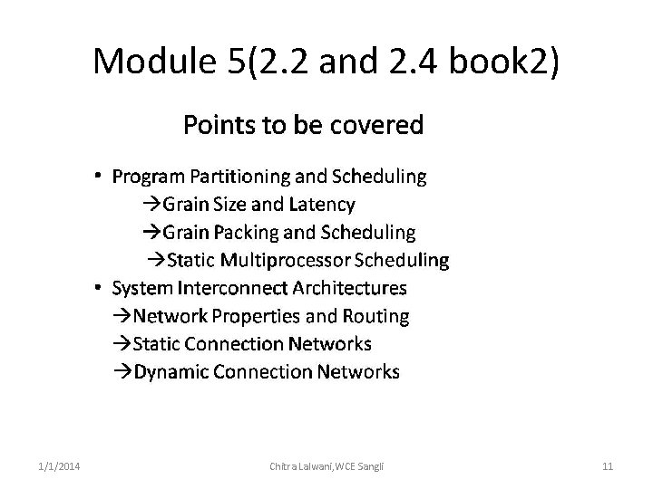 Module 5(2. 2 and 2. 4 book 2) 1/1/2014 Chitra Lalwani, WCE Sangli 11