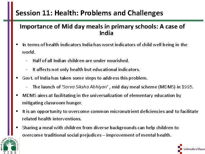 Session 11: Health: Problems and Challenges Importance of Mid day meals in primary schools: