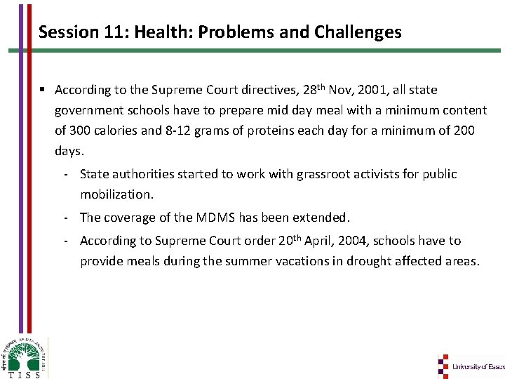 Session 11: Health: Problems and Challenges § According to the Supreme Court directives, 28