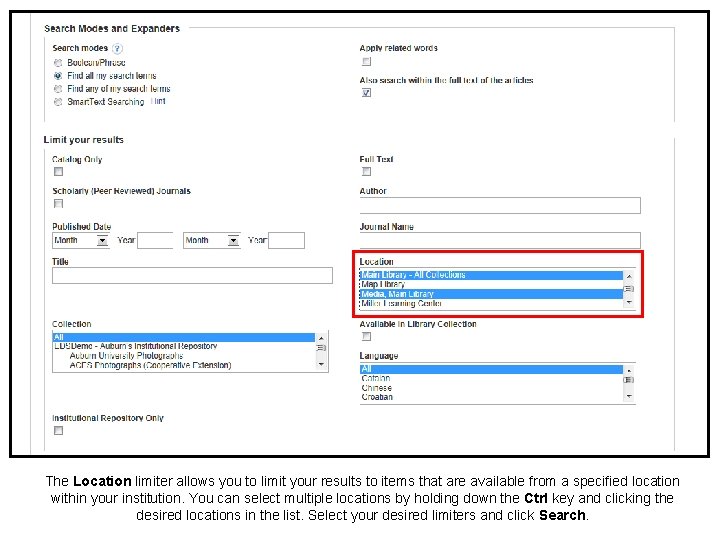 The Location limiter allows you to limit your results to items that are available