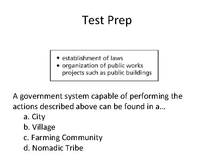 Test Prep A government system capable of performing the actions described above can be