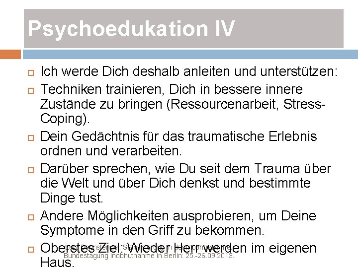 Psychoedukation IV Ich werde Dich deshalb anleiten und unterstützen: Techniken trainieren, Dich in bessere