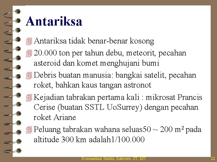 Antariksa 4 Antariksa tidak benar-benar kosong 4 20. 000 ton per tahun debu, meteorit,