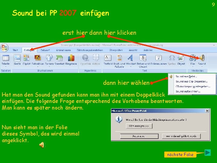 9 Sound bei PP 2007 einfügen erst hier dann hier klicken dann hier wählen