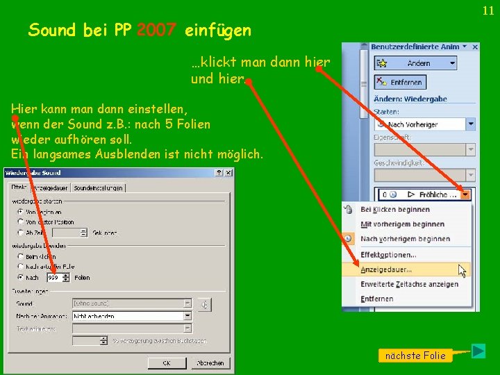 11 Sound bei PP 2007 einfügen …klickt man dann hier und hier. Hier kann