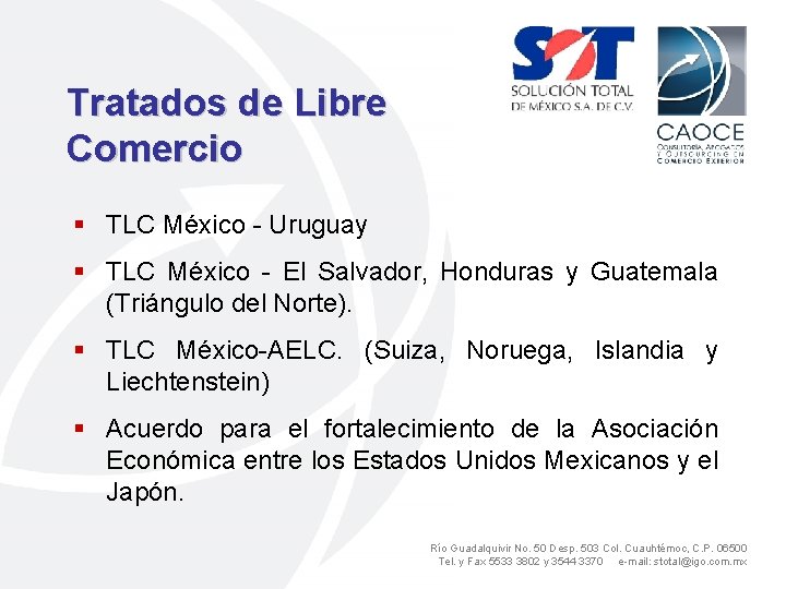 Tratados de Libre Comercio § TLC México - Uruguay § TLC México - El