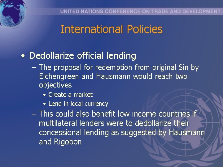 International Policies • Dedollarize official lending – The proposal for redemption from original Sin