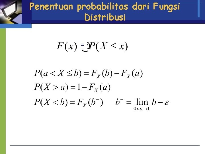 Penentuan probabilitas dari Fungsi Distribusi = 