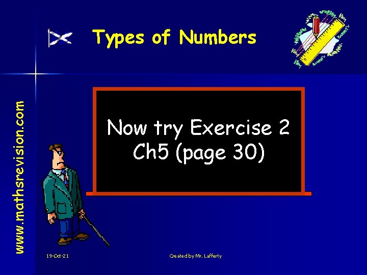 www. mathsrevision. com Types of Numbers Now try Exercise 2 Ch 5 (page 30)